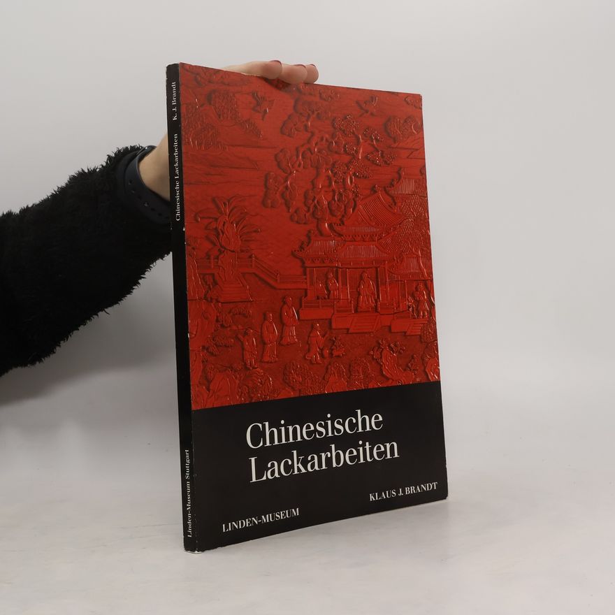 Klaus Joachim Brandt Lackarbeiten Chinesische