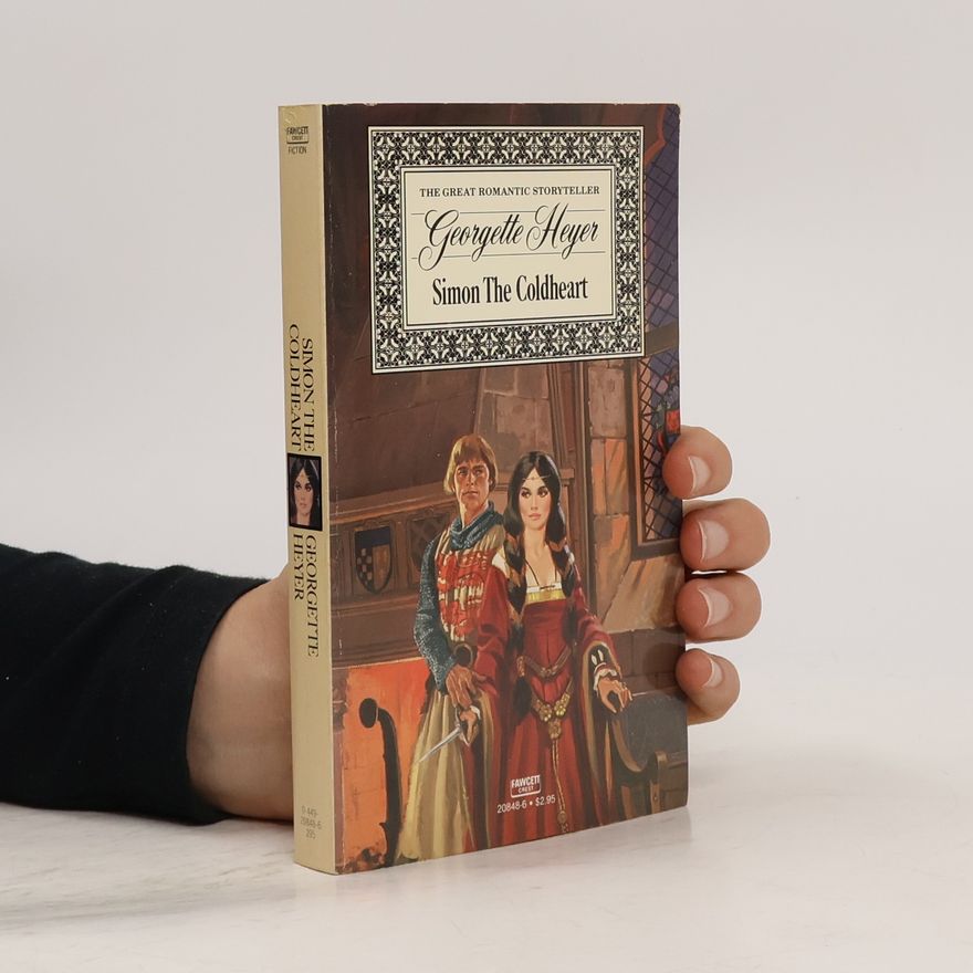 Georgette Heyer Beauvallet Dynasty - 1: Simon the Coldheart
