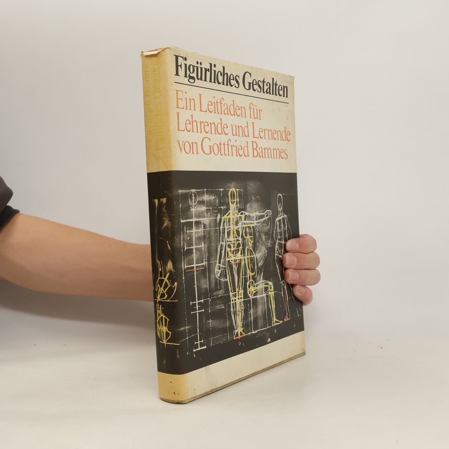 Gottfried Bammes Figürliches Gestalten