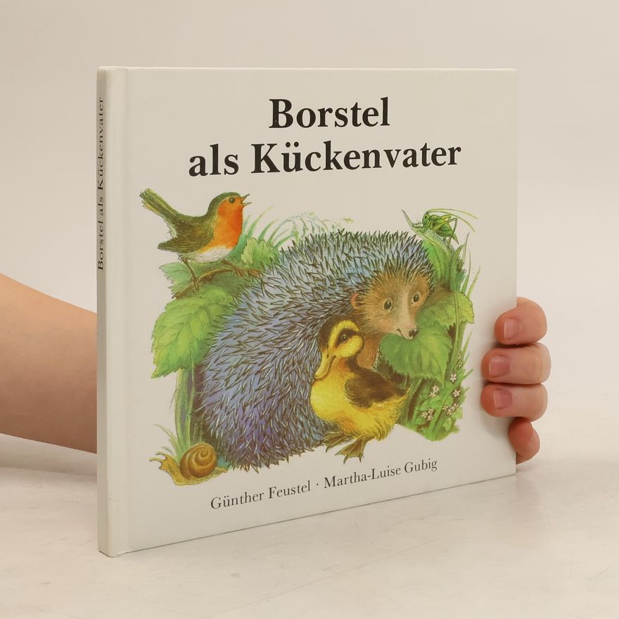 Günther Feustel Borstel als Kückenvater