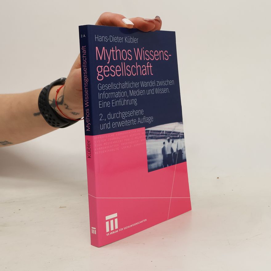 Hans-Dieter Kübler Mythos Wissensgesellschaft