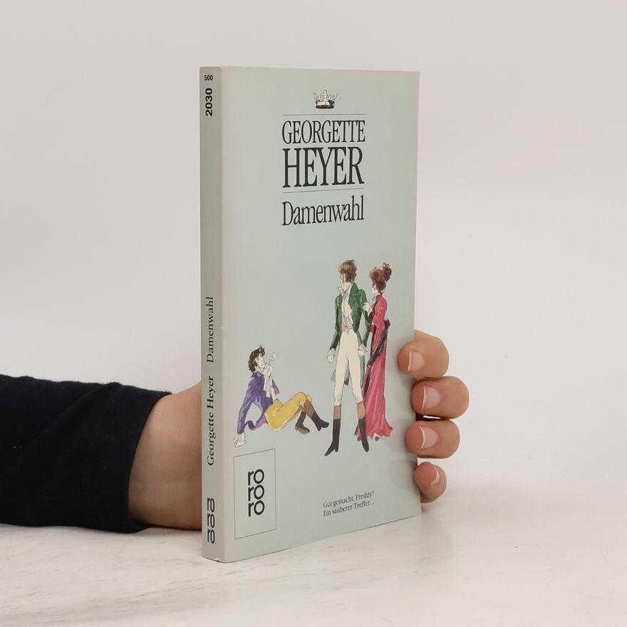 Georgette Heyer Damenwahl