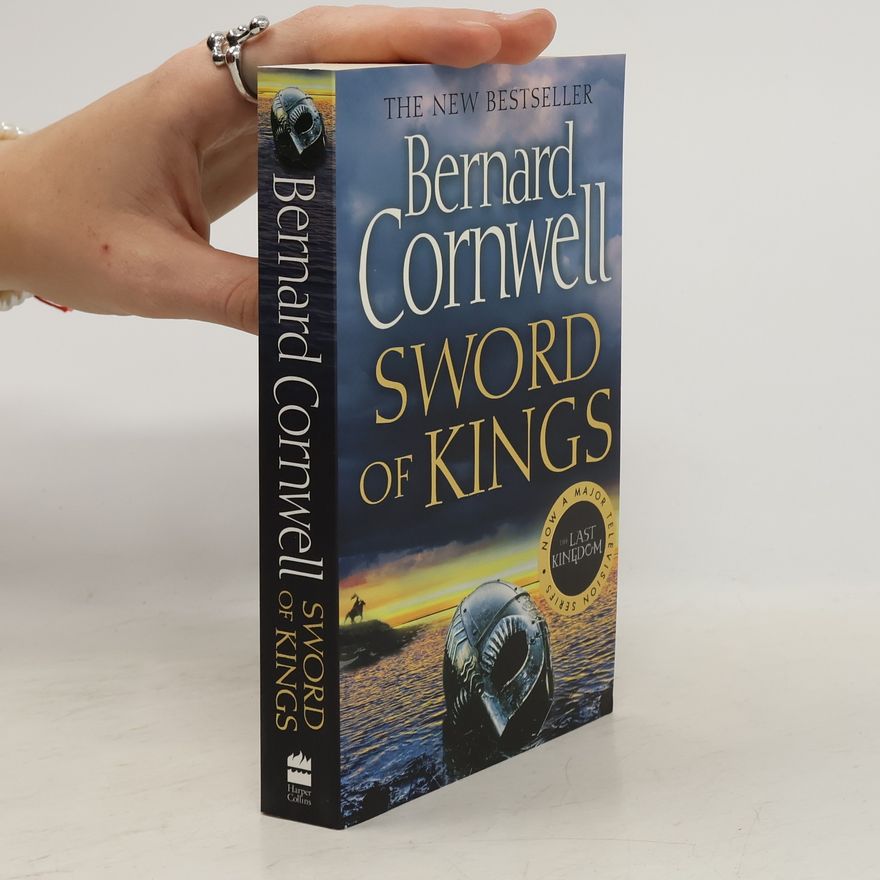Bernard Cornwell Sword of Kings