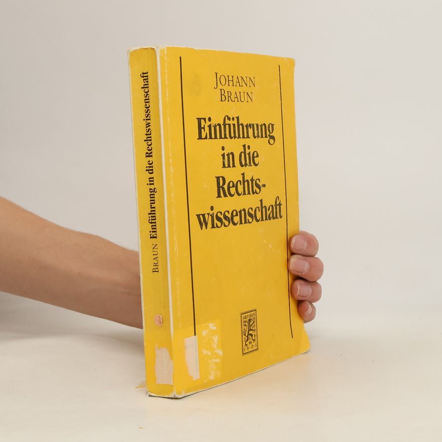 Johann Braun Einführung in die Rechtswissenschaft