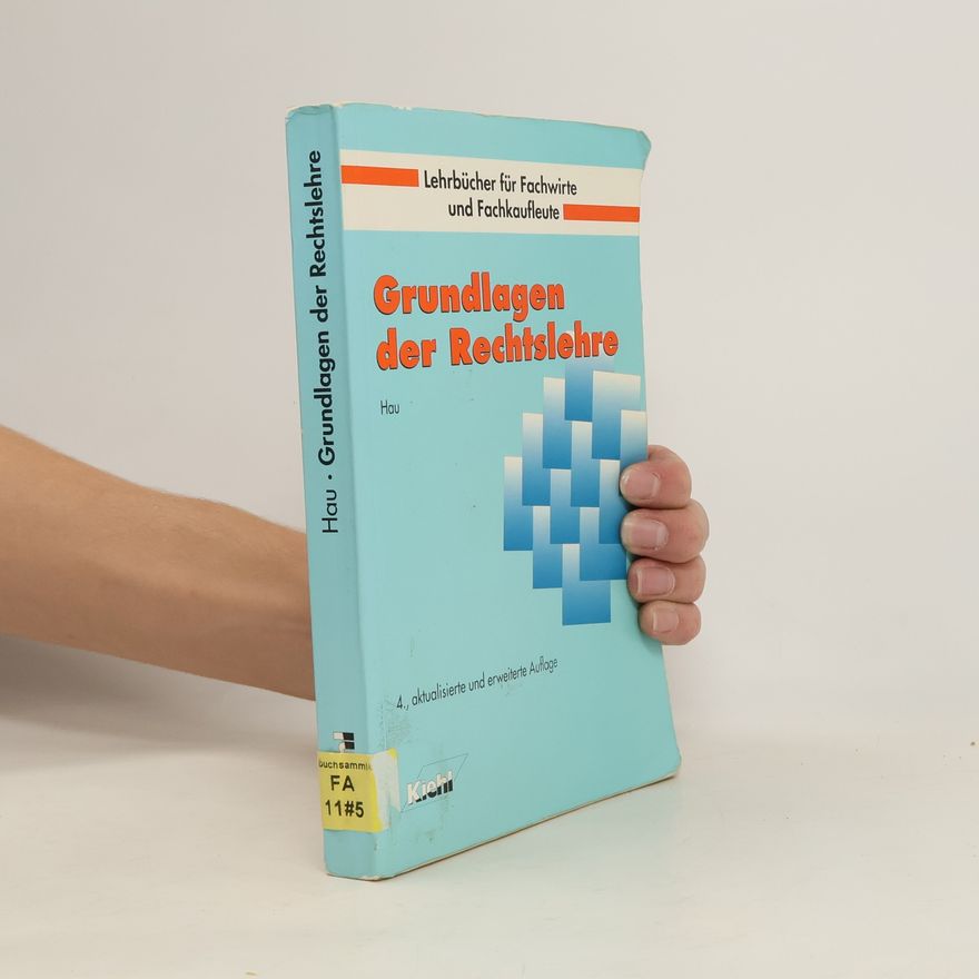 Werner Hau Grundlagen der Rechtslehre