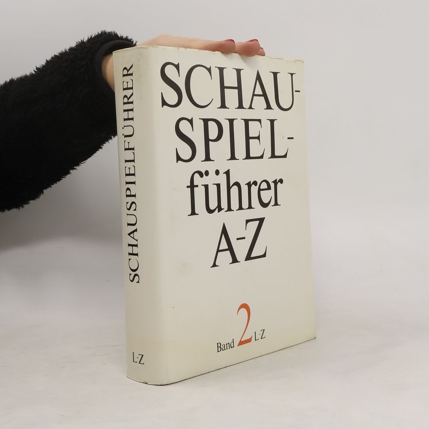 Karl Heinz Berger Schauspielführer in zwei Bänden. Band 2 L - Z