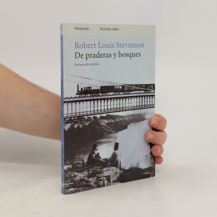 Robert Louis Stevenson Altair viajes - 9: De praderas y bosques
