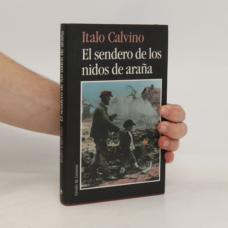 Italo Calvino El sendero de los nidos de araña