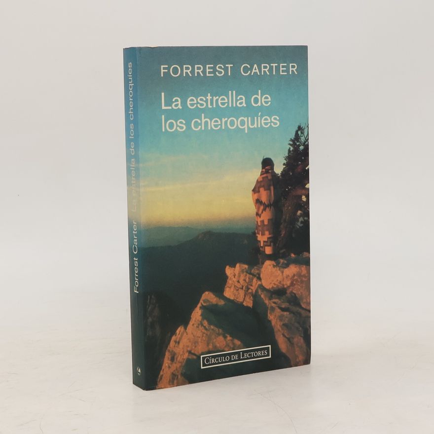 Forrest Carter La estrella de los cheroquíes
