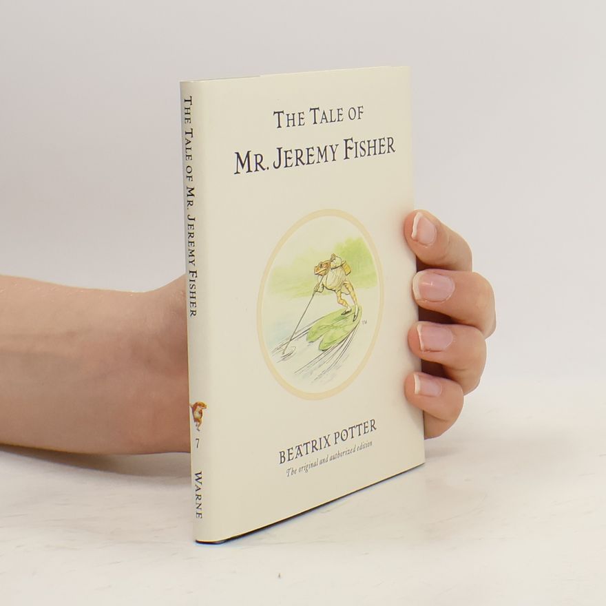 Beatrix Potter The Tale of Mr. Jeremy Fisher