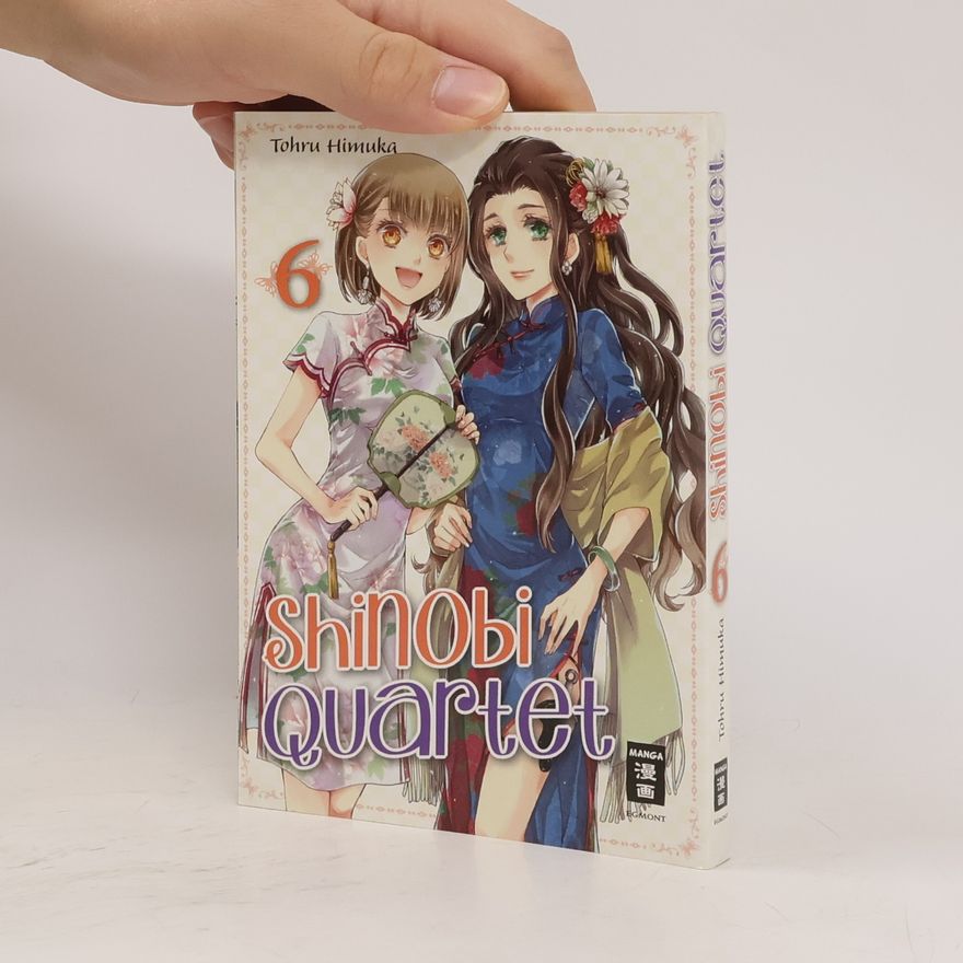 Tohru Himuka Shinobi Quartet. Bd.6