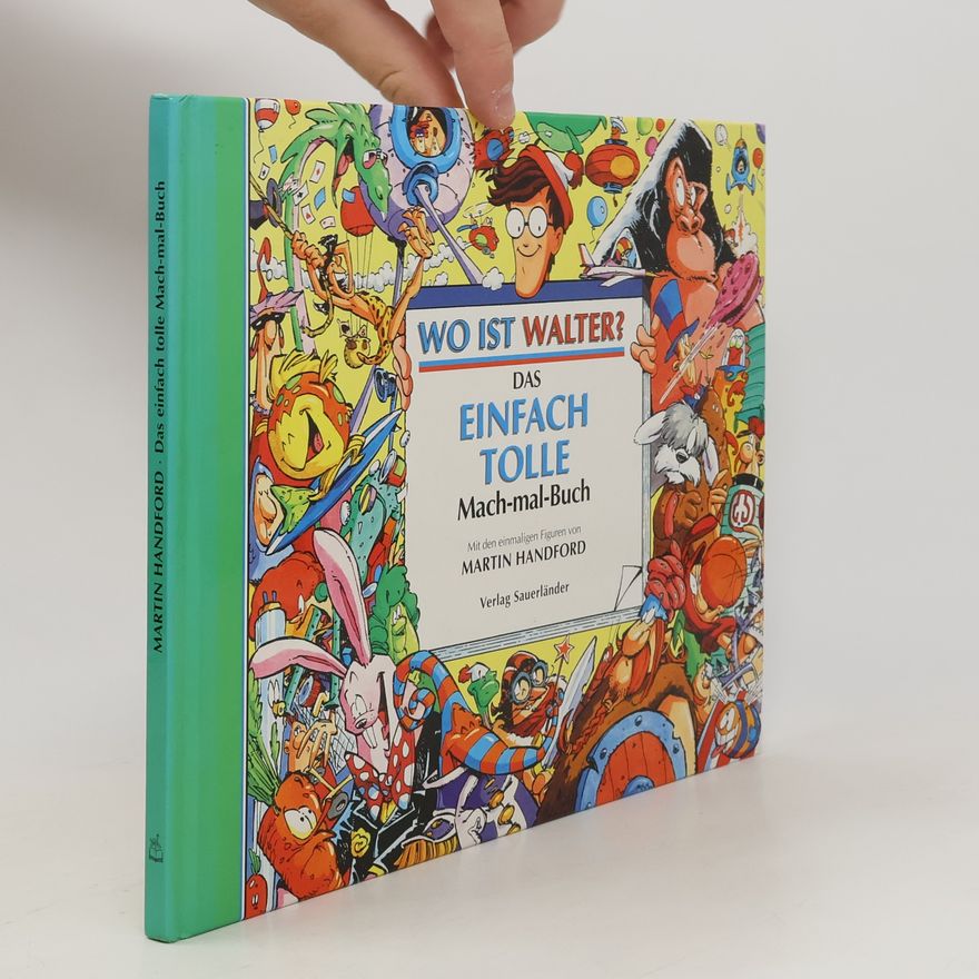 Martin Handford Wo ist Walter? Das einfach tolle Mach-mal-Buch
