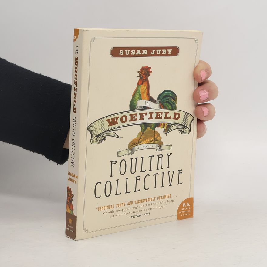 Susan Juby The Woefield Poultry Collective