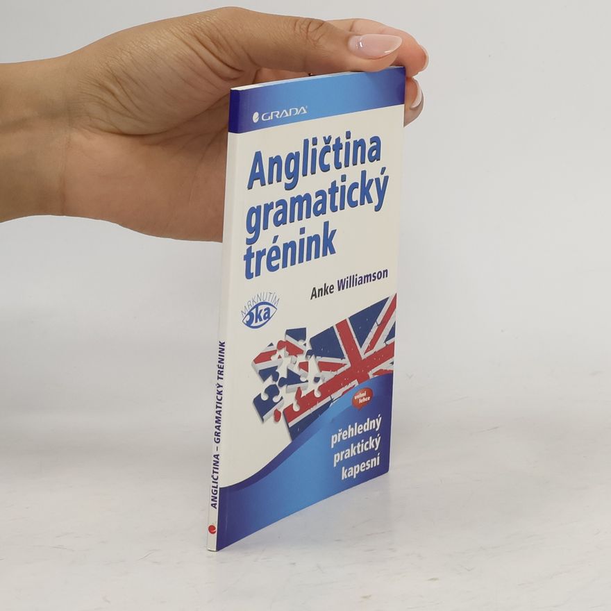 Anke Williamson Angličtina : gramatický trénink
