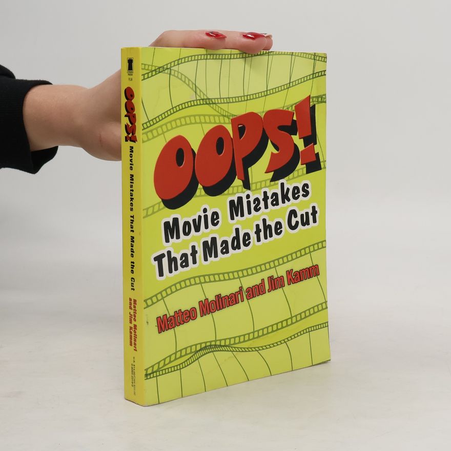 Jim Kamm Oops! Movie Mistakes That Made the Cut