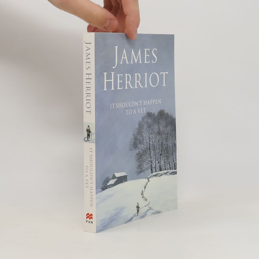 James Herriot It Shouldn't Happen to a Vet