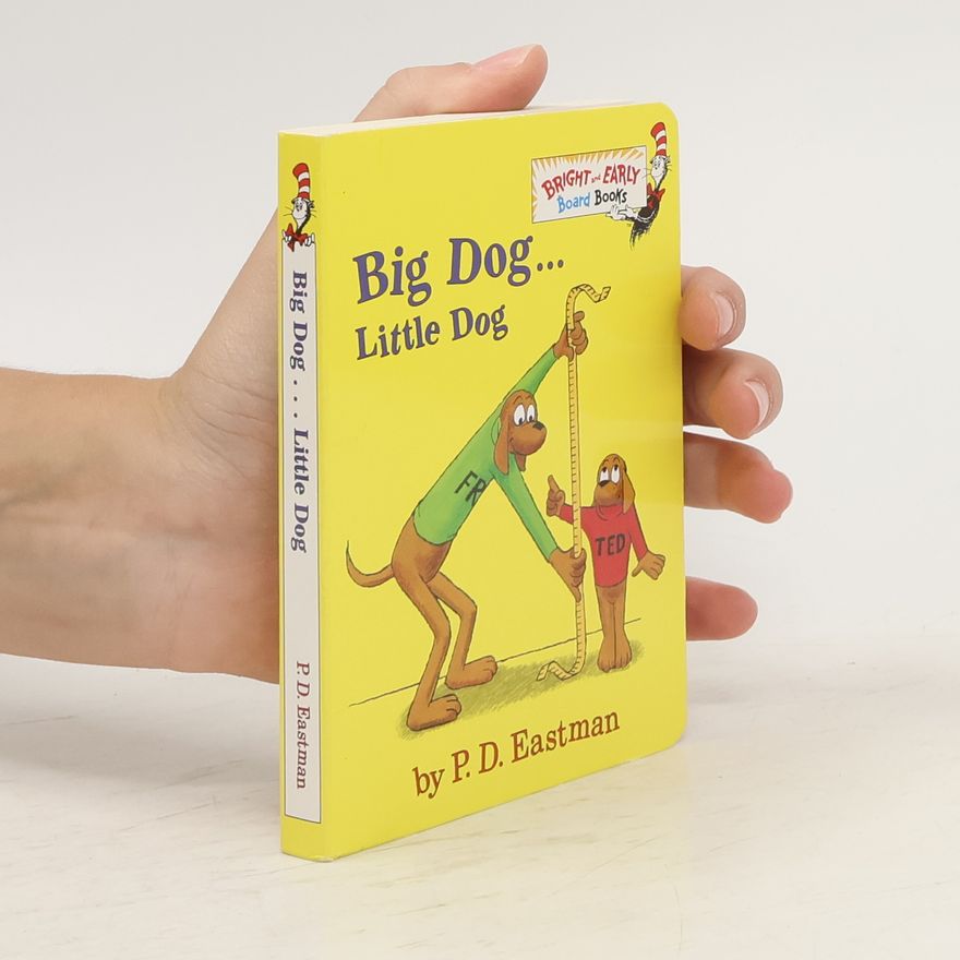 P. D. Philip D. Eastman Big Dog... Little Dog