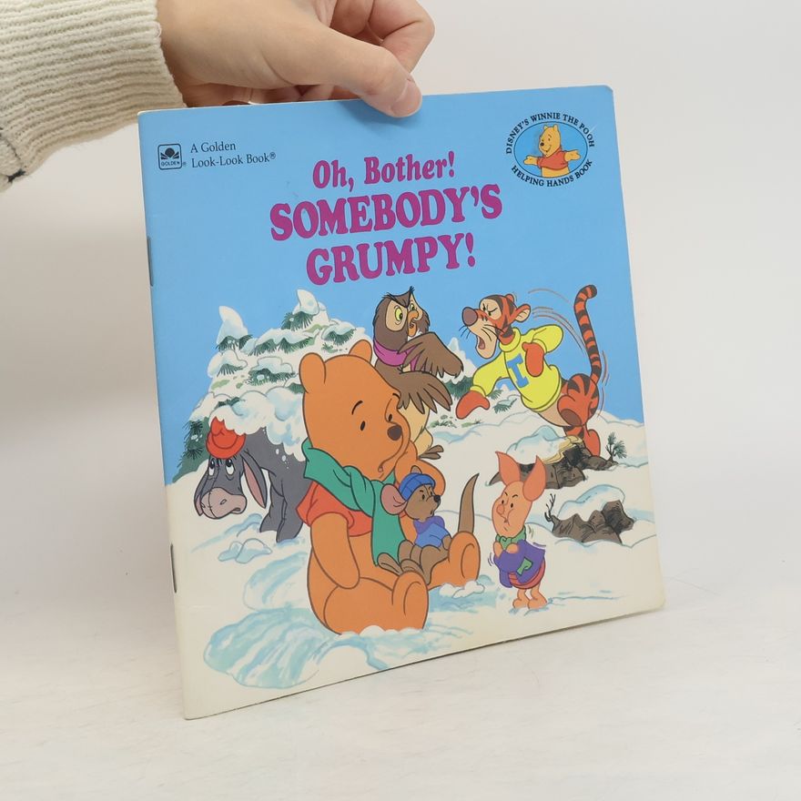 Betty G. Birney Oh, Bother! Somebody's Grumpy!