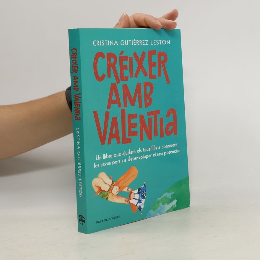 Cristina Gutiérrez Lestón Créixer amb valentia