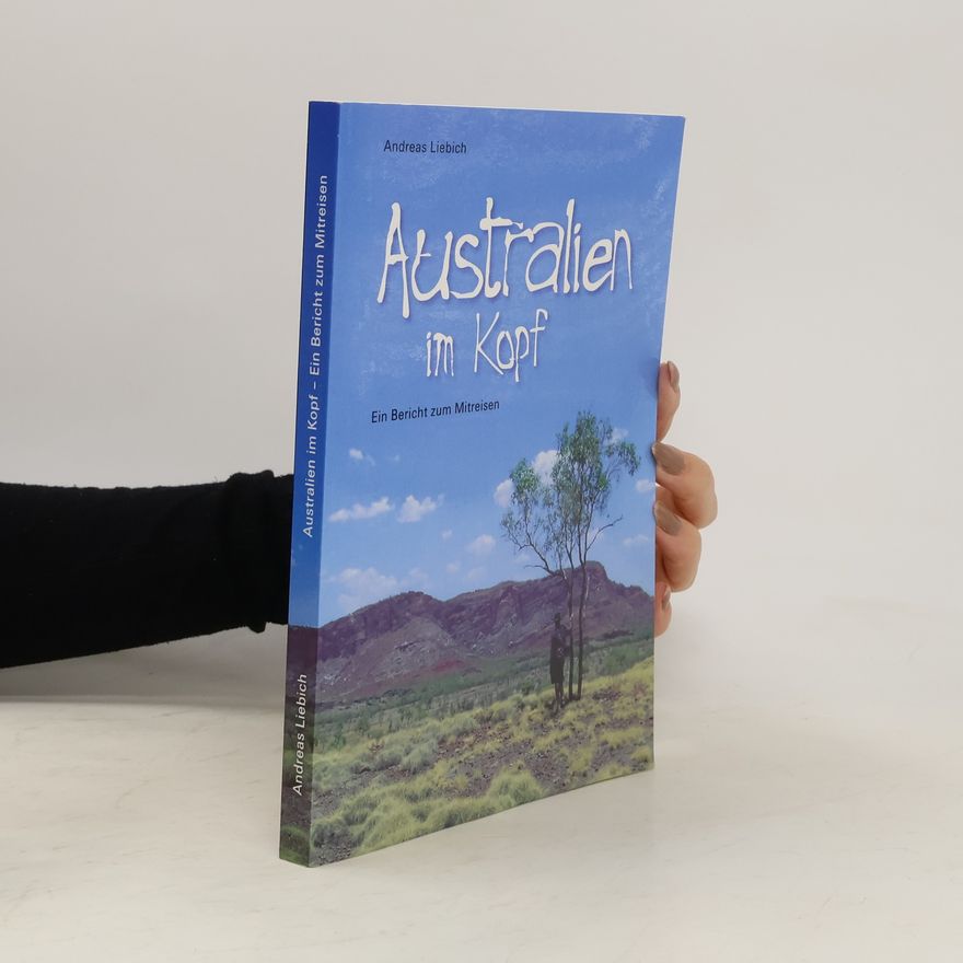 Andreas Liebich Australien im Kopf