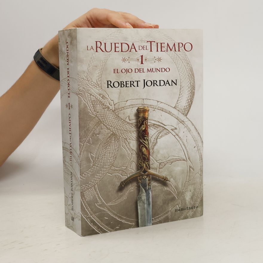 Robert Jordan La Rueda del Tiempo - 1: El ojo del mundo