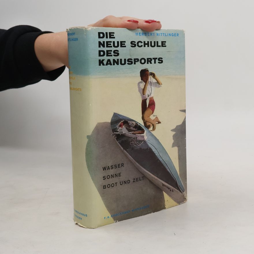 Herbert Rittlinger Die Neue Schule des Kanusports