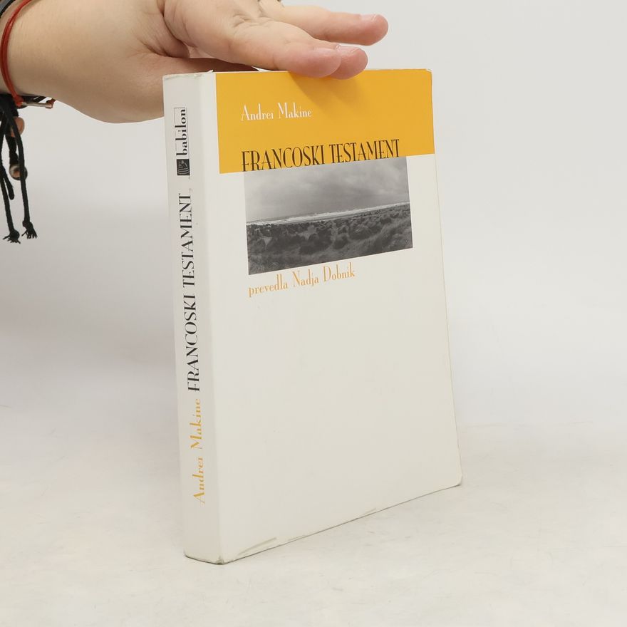 Andreï Makine Francoski testament