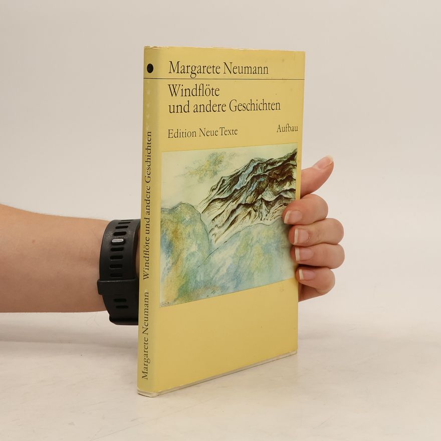 Margarete Neumann Windflöte und andere Geschichten