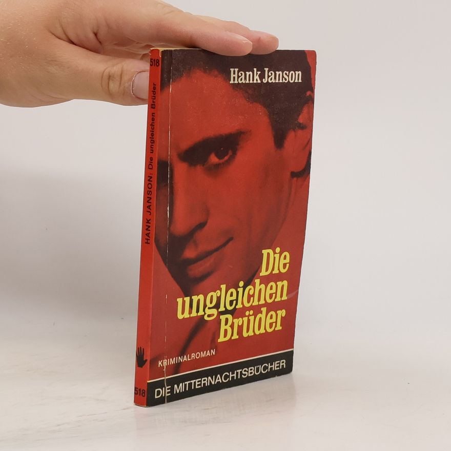 Hank Janson Die ungleichen Brüder