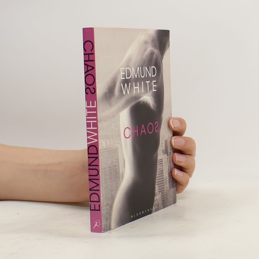 Edmund White Chaos