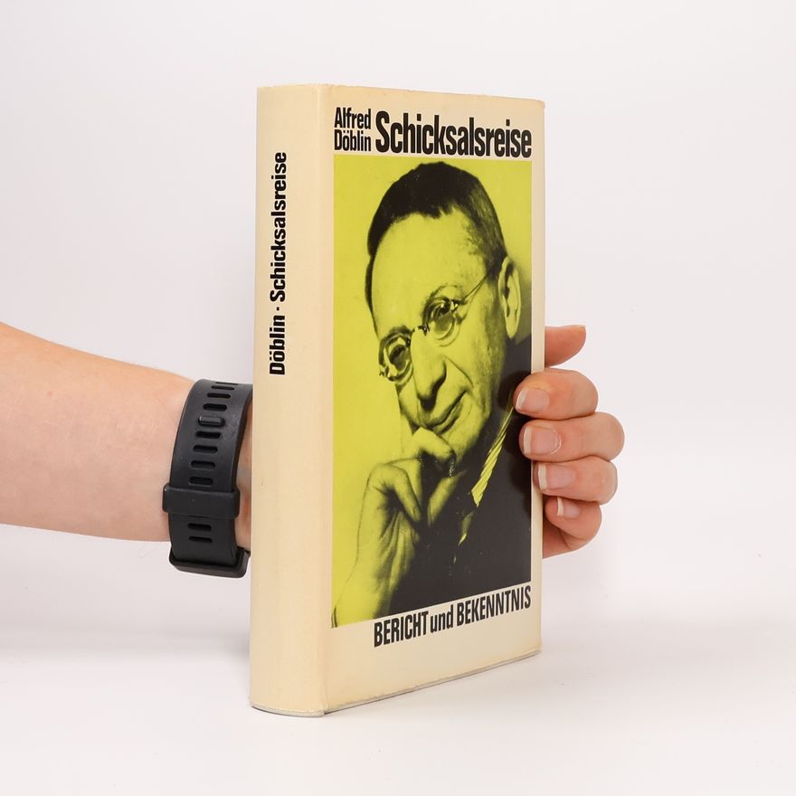 Alfred Döblin Schicksalsreise