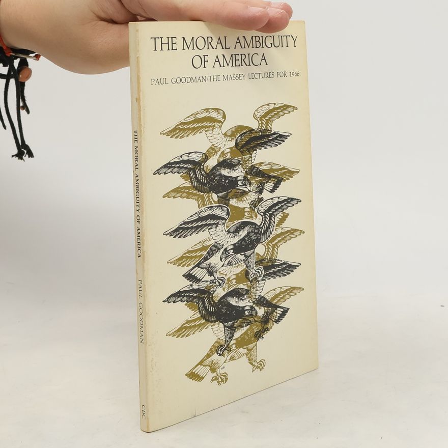Gilbert McInnis The Moral Ambiguity of America