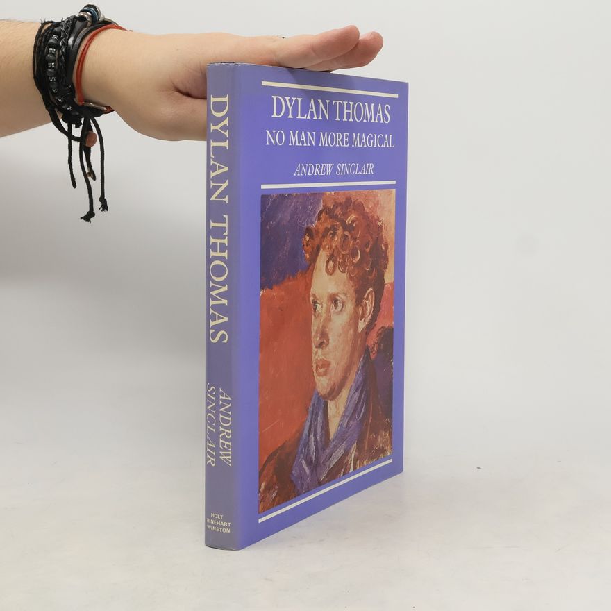 Andrew Sinclair Dylan Thomas