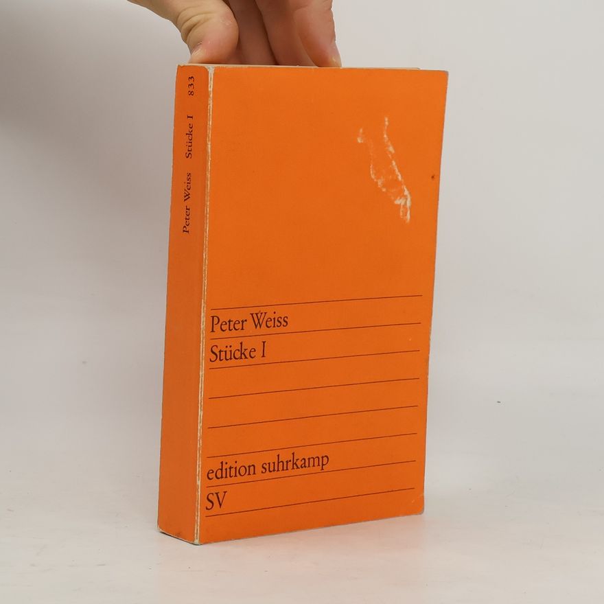 Peter Weiss Stücke I