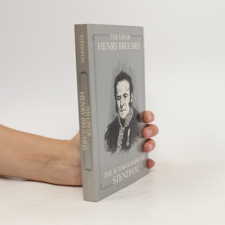 Stendhal The Life of Henry Brulard