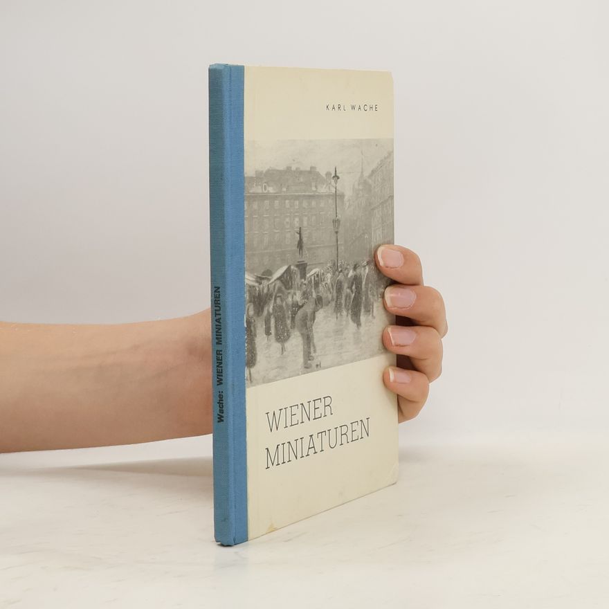 Karl Wache Wiener Miniaturen