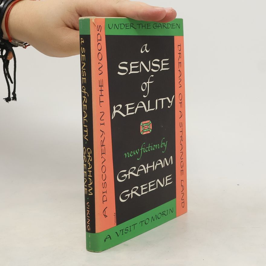 Graham Greene A Sense of Reality