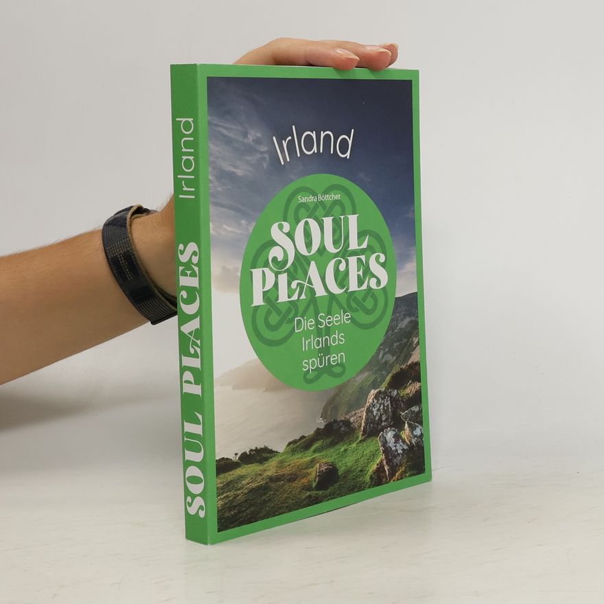 Sandra Böttcher Soul Places Irland – Die Seele Irlands spüren