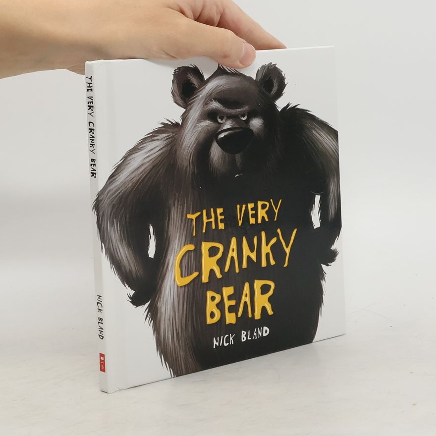 Nick Bland The Very Cranky Bear