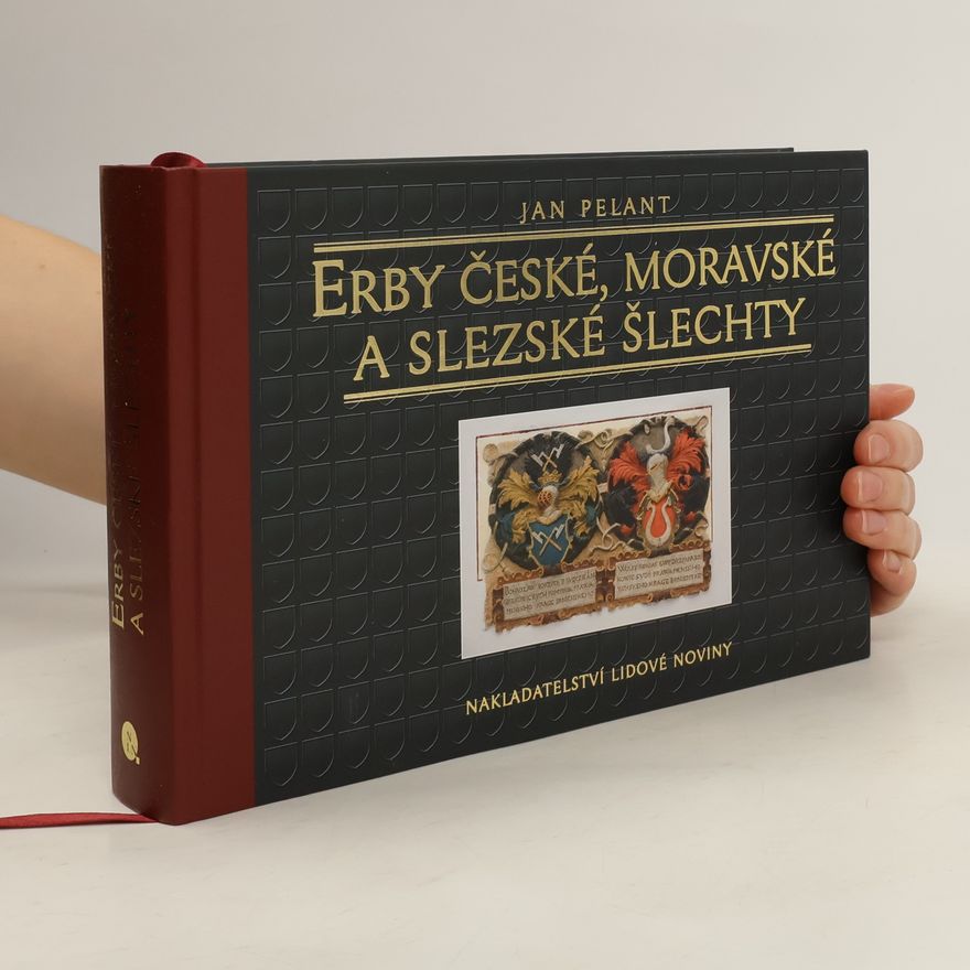 Jan Pelant Erby české, moravské a slezské šlechty
