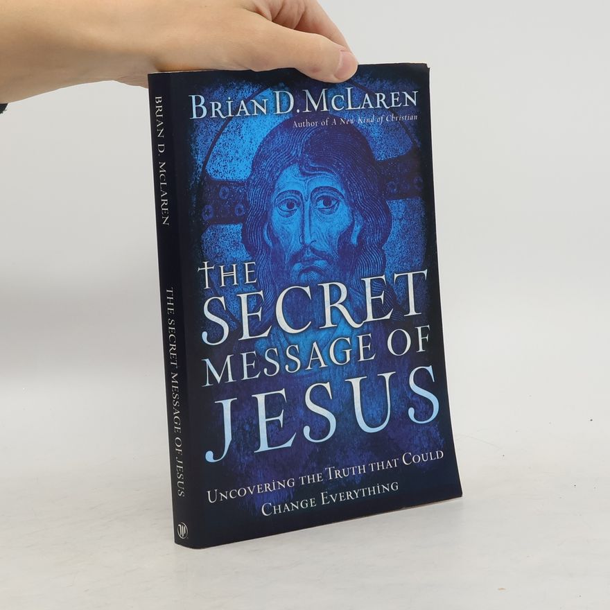 Brian McLaren The Secret Message of Jesus