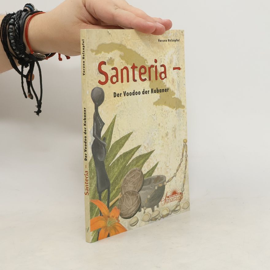 Varuna Holzapfel Santeria