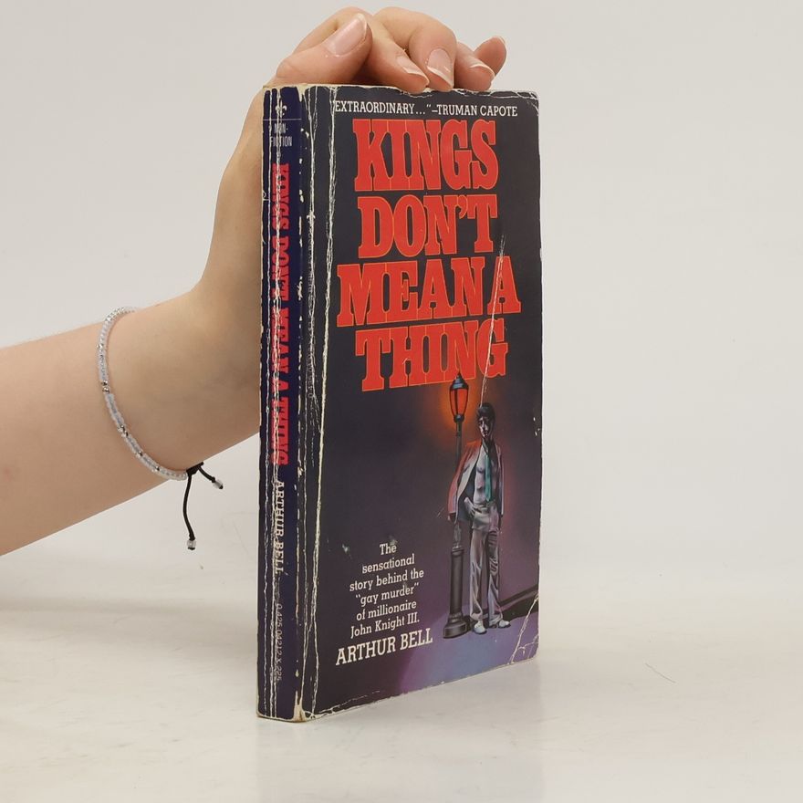 Arthur Bell Kings Don't Mean A Thing