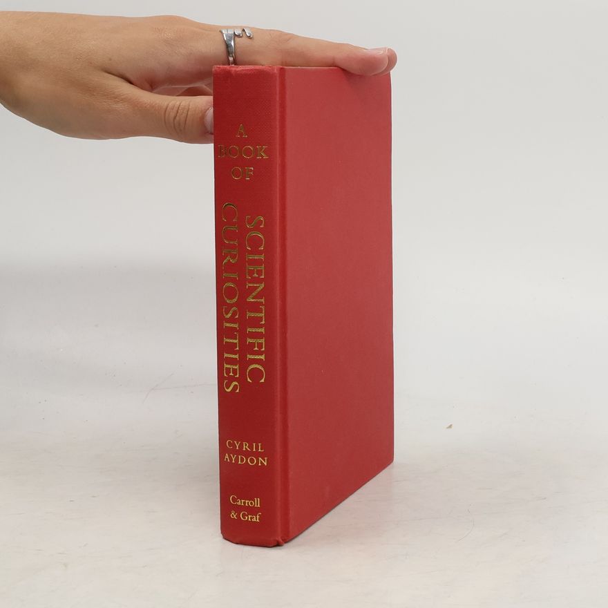 Cyril Aydon A Book of Scientific Curiosities