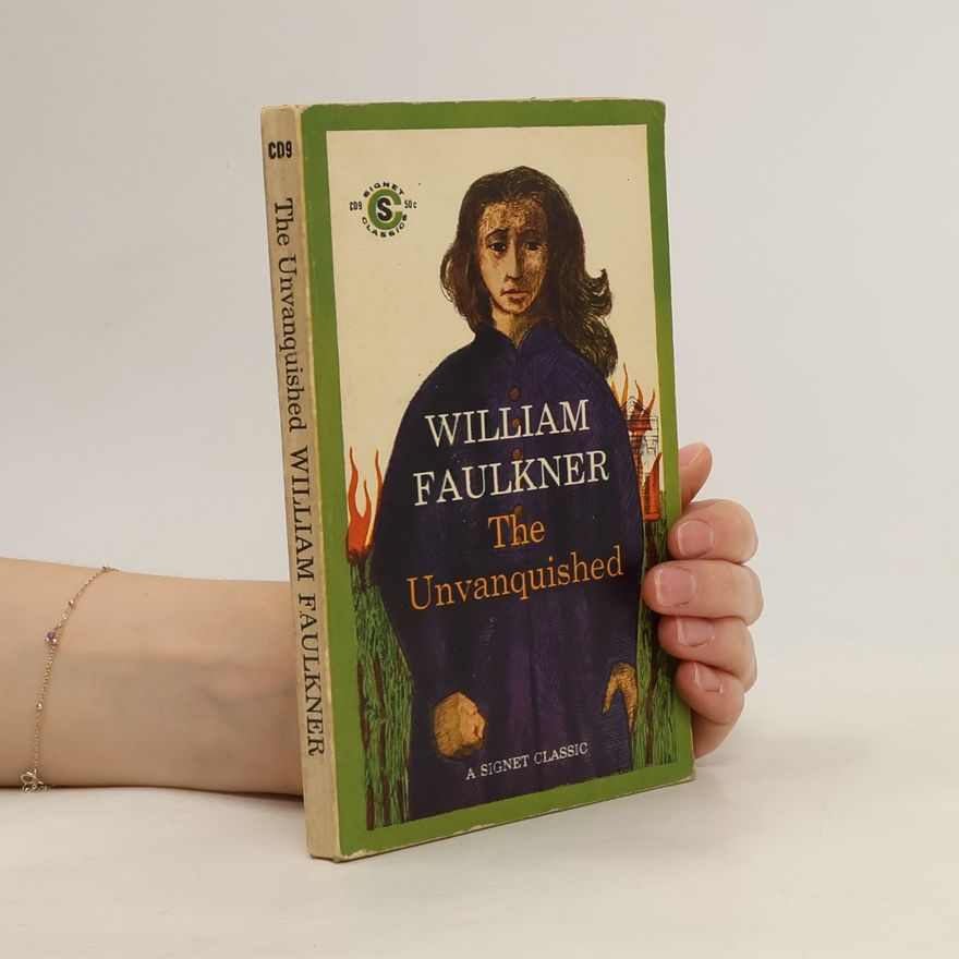 William Faulkner The Unvanquished