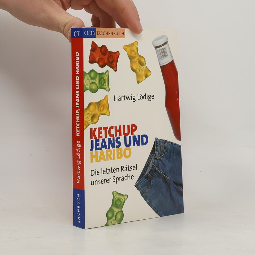 Hartwig Lödige Ketchup, Jeans und Haribo