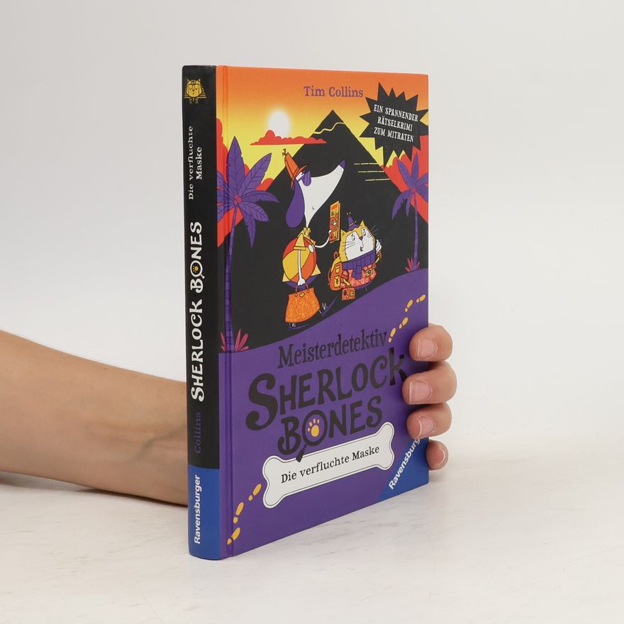 Tim Collins Meisterdetektiv Sherlock Bones. Ein spannender Rätselkrimi zum Mitraten, Band 2: Die verfluchte Maske