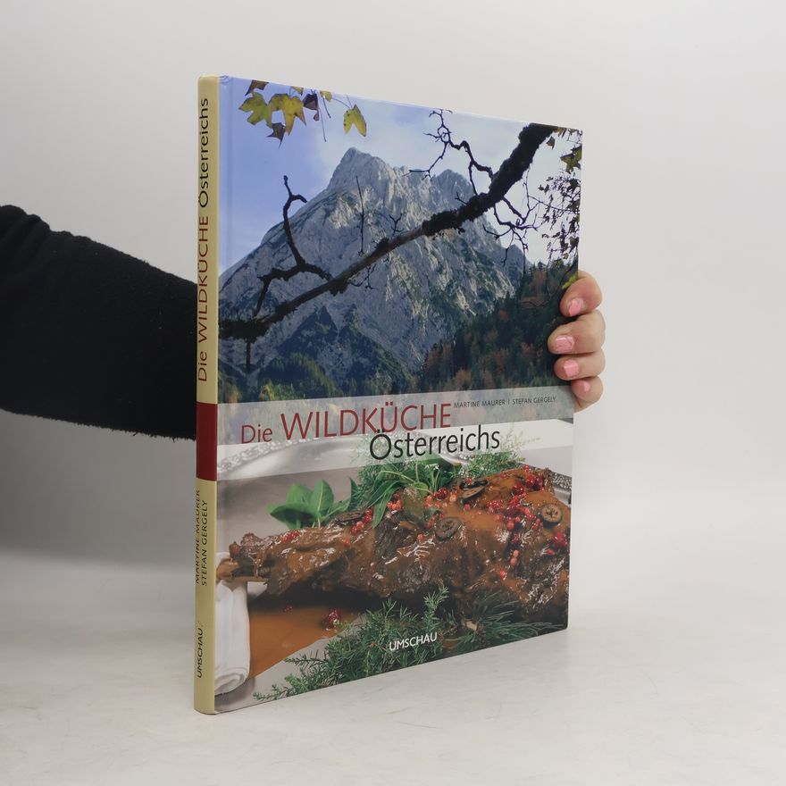 Martine Maurer Die Wildküche Österreichs