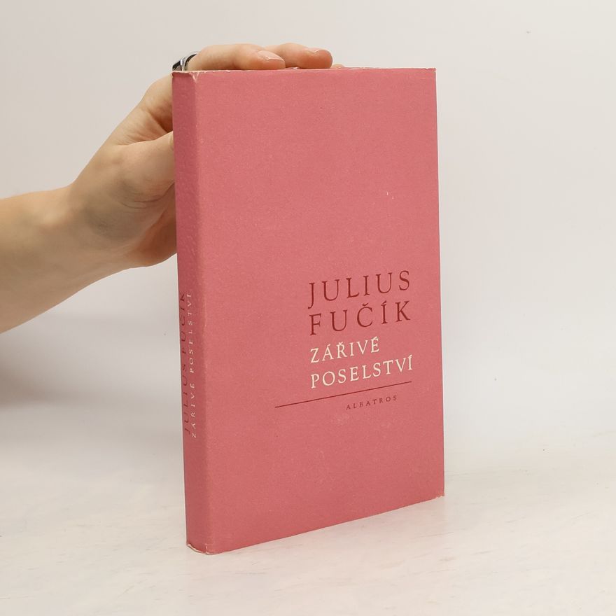 Julius Fučík Zářivé poselství