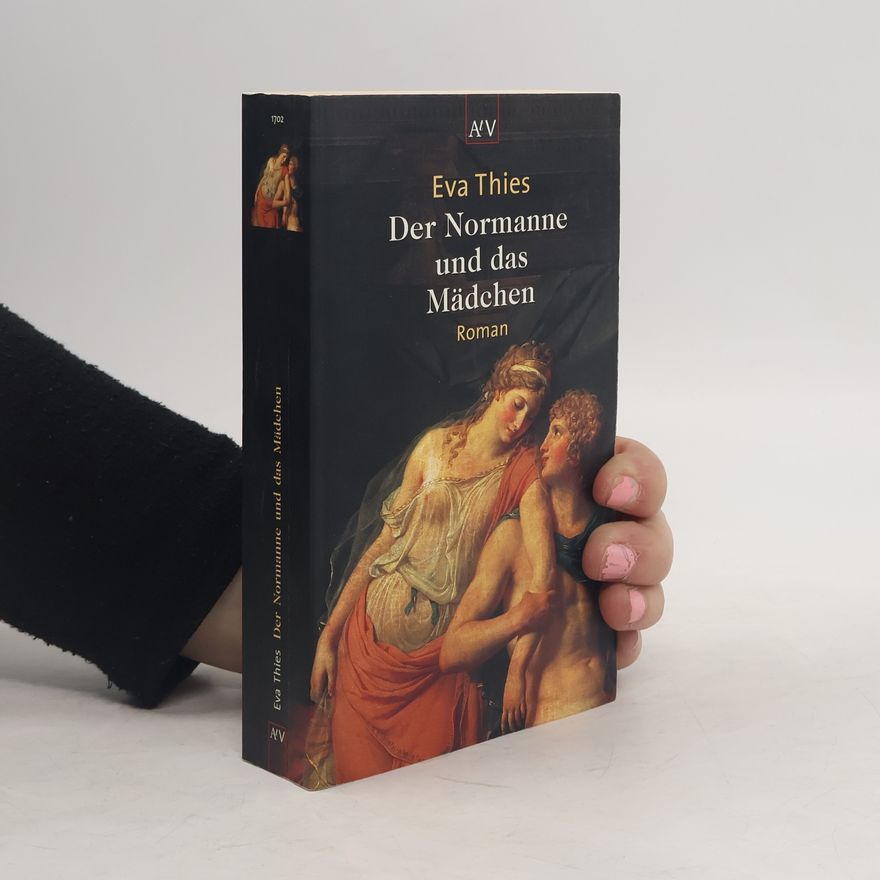 Eva Maria Thies Der Normanne und das Mädchen